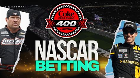 nascar betting picks|Coke Zero Sugar 400 Predictions & Picks .